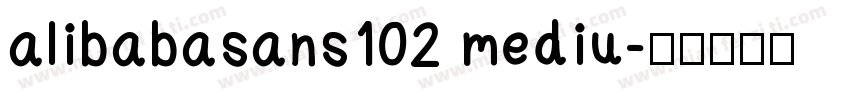 alibabasans102 mediu字体转换